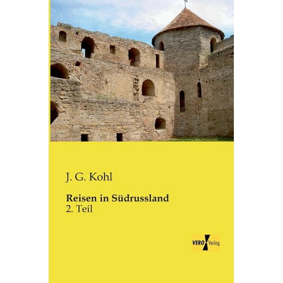 Reisen in SÃ¼drussland: 2. Teil, (Paperback)