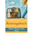thumbnail image 1 of Reisetagebuch - Meine Reise nach Rom (German Edition), 1 of 1