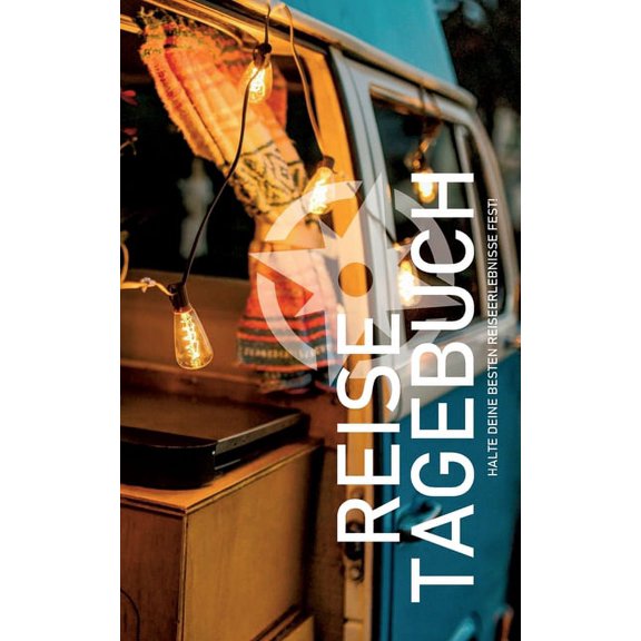 Reisetagebuch zum ausfllen: Eintragbuch fr Vanlife, Backpacking und Wohnmobil, (Paperback)