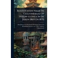 thumbnail image 1 of Reistochten Naar De Geelvinkbaai Op Nieuw-guinea In De Jaren 1869 En 1870, (Hardcover), 1 of 1