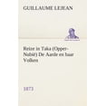 thumbnail image 1 of Reize in Taka (Opper-Nubie) de Aarde En Haar Volken, 1873 (Paperback), 1 of 1