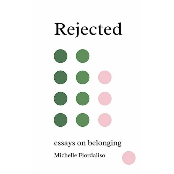 Rejected: Essays on Belonging, (Paperback)