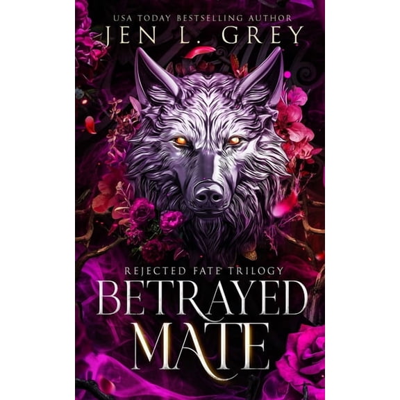 Rejected Fate Trilogy Betrayed Mate, Book 1, (Paperback)
