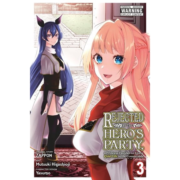 Pre-Owned Rejected by the Hero's Party, a Pri Rejected by the Hero's Party, a Princess Decided to Live a Quiet Life in the Countryside, Vol. 3: Volume 3, Book 3, (Paperback)