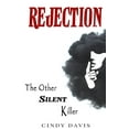 thumbnail image 1 of Rejection: The Other Silent Killer, (Paperback), 1 of 1