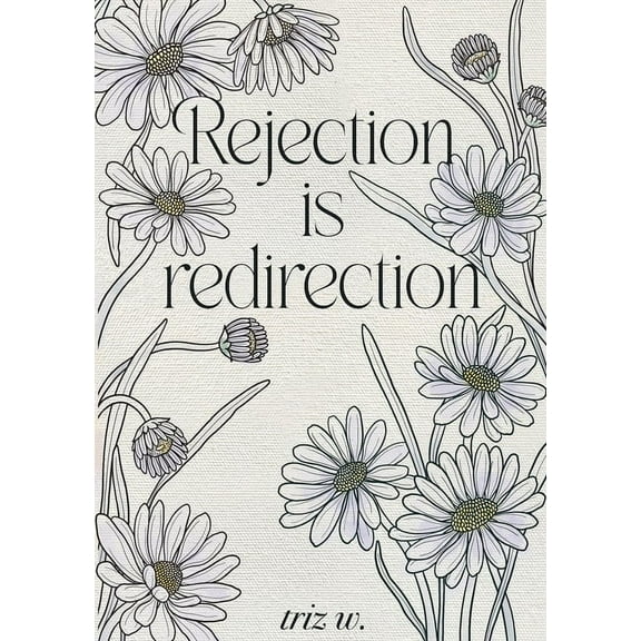 Rejection is Redirection, (Paperback)