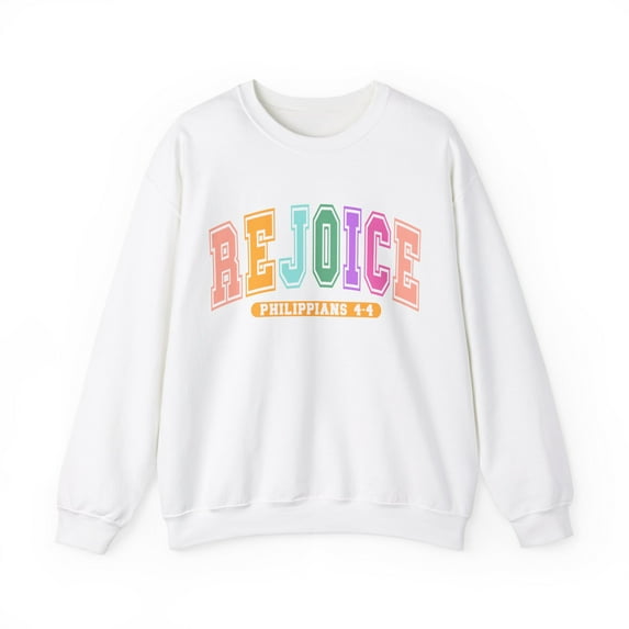 Rejoice Collegiate Easter Sweatshirt, Scripture Philippians Sweatshirt