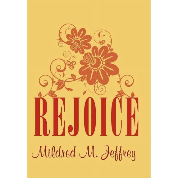 Rejoice, (Hardcover)