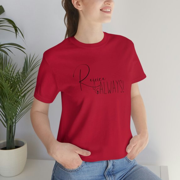 Rejoice T Shirt Rejoice Always Shirt Rejoice In The Lord Tee Shirt