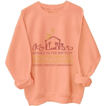 Rejoice in the Birth of a Brown Skinned Middle Eastern Sweatshirt, Rejoice in the Birth of a Brown Skinned Sweatshirt