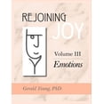 thumbnail image 1 of Rejoining Joy: Volume 3 Emotions (Paperback), 1 of 1