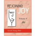 thumbnail image 1 of Rejoining Joy: Volume 5 Art (Paperback), 1 of 1