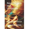 thumbnail image 1 of Rejuvenation and Longevity: A Practical Course, (Paperback), 1 of 1