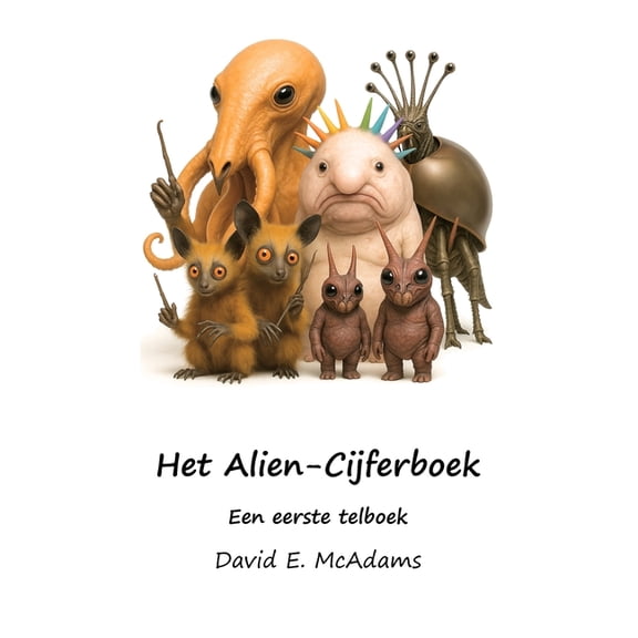 Rekenboeken Voor Kinderen Het Alien-Cijferboek: Een eerste telboek, (Paperback)