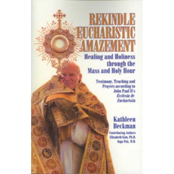 Pre-Owned Rekindle Eucharistic Amazement (Paperback) 157918359X 9781579183592