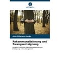 thumbnail image 1 of Rekommunalisierung und Zwangsenteignung (Paperback), 1 of 1