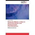thumbnail image 1 of Relación Madre e Hija en Anorexia desde una Comprensión Psicodinámica (Paperback), 1 of 1