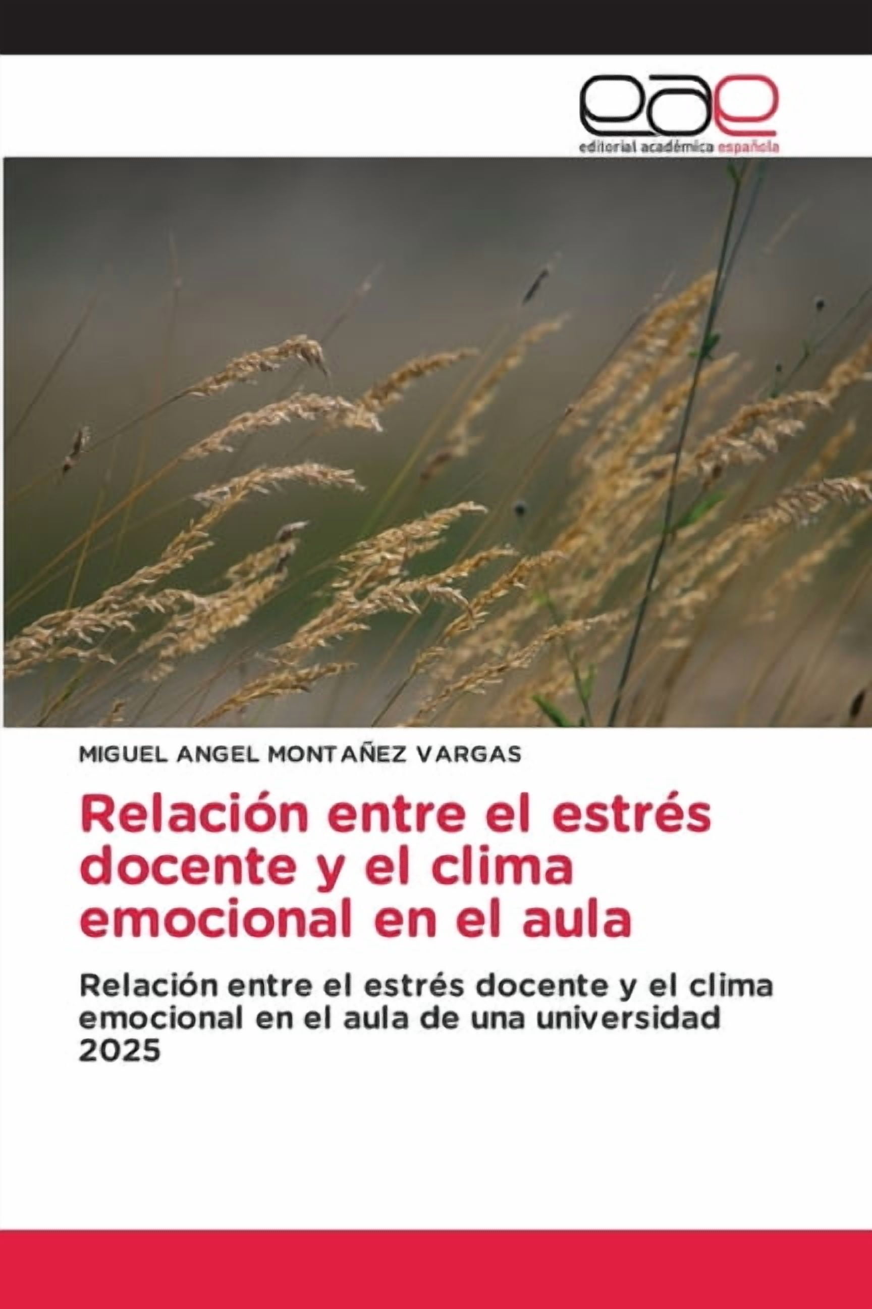 RelaciÃ³n entre el estrÃ©s docente y el clima emocional en el aula, (Paperback)