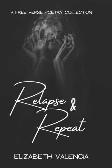 Relapse & Repeat : Poetry (Paperback)