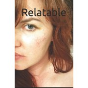 Relatable A Collection of Hard Thoughts Paperback by Cozette Zimmerman