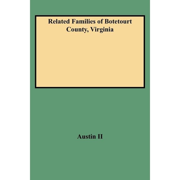 Related Families of Botetourt County, Virginia (Rev) (Paperback)