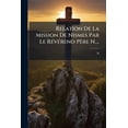 thumbnail image 1 of Relation De La Mission De Nismes Par Le Révérend Père N.... (Paperback), 1 of 1