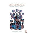 thumbnail image 1 of Relational Archaeologies: Humans, Animals, Things, (Paperback), 1 of 1