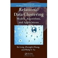 thumbnail image 1 of Relational Data Clustering: Models, Algorithms, and Applications, (Hardcover), 1 of 1