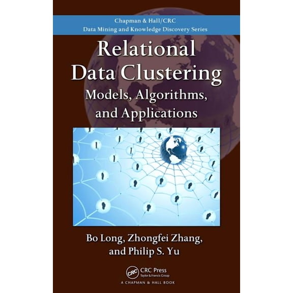 Relational Data Clustering: Models, Algorithms, and Applications, (Hardcover)