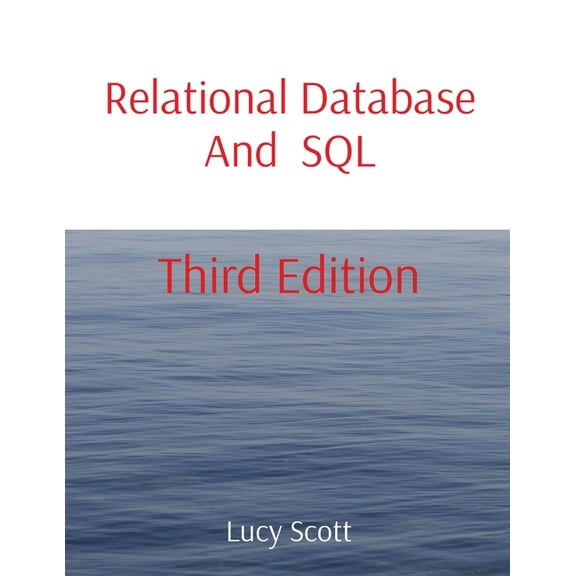 Relational Database And SQL: Third Edition, (Paperback)