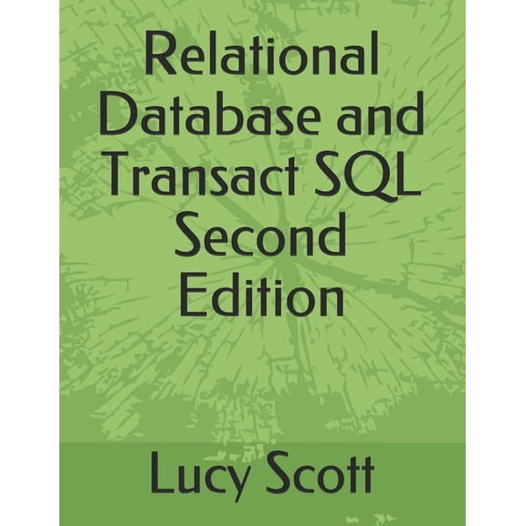 Relational Database and Transact SQL Second Edition