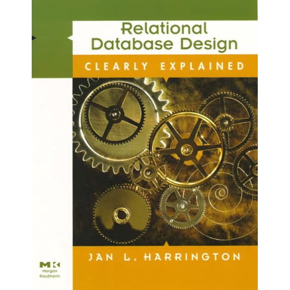Pre-Owned Relational Database Design Clearly Explained (Clearly Explained S.) Paperback