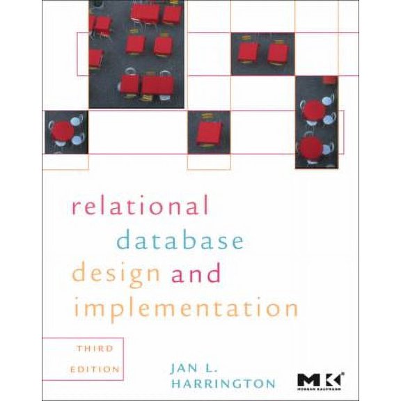 Pre-Owned Relational Database Design and Implementation: Clearly Explained (Paperback) by Jan L Harrington