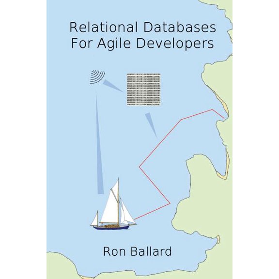 Relational Databases for Agile Developers (Paperback) by Ron Ballard