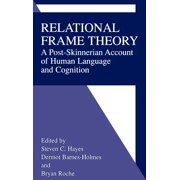 Relational Frame Theory A Post-Skinnerian Account of Human Language and Cognition, Hardcover