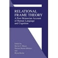 thumbnail image 1 of Relational Frame Theory: A Post-Skinnerian Account of Human Language and Cognition, (Paperback), 1 of 1