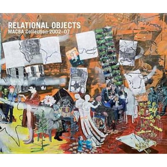 Pre-Owned Relational Objects: Macba Collection 2002-2007 (Paperback 9788492505128) by Jorge Ribalta