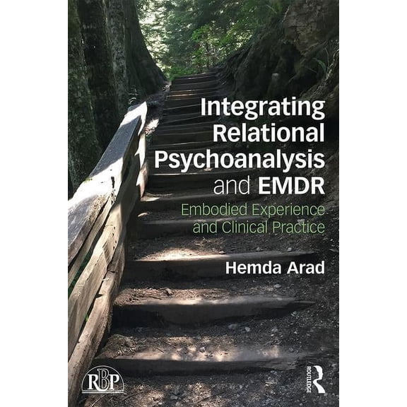Relational Perspectives Book Integrating Relational Psychoanalysis and EMDR: Embodied Experience and Clinical Practice, (Paperback)