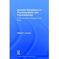 thumbnail image 1 of Relational Perspectives Book Somatic Experience in Psychoanalysis and Psychotherapy: In the expressive language of the living, (Hardcover), 1 of 1
