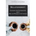 thumbnail image 1 of Relationshift: Changing the Conversation about Men and Women in the Church (Paperback), 1 of 1