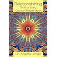 thumbnail image 1 of Relationshifting: Tools for Living Quantum Resplendency: The EEEZY Mirror-Call Workbook: Emergent, Entanglement, Eternal, Zestful You (Paperback), 1 of 1