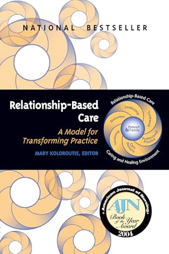 Pre-Owned Relationship-Based Care: A Model for Transforming Practice (Paperback) 1886624194 ...