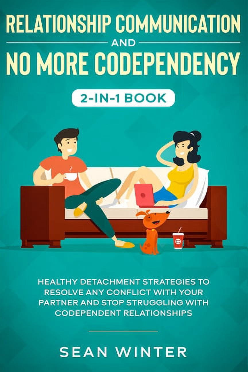 Relationship Communication and No More Codependency 2-in-1 Book ...