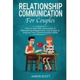 thumbnail image 1 of Relationship Communication for Couples : How to Deal With Discussion in Maintaining Real Respect and Love & How to Improve YOUR Communication Skills (Paperback), 1 of 1
