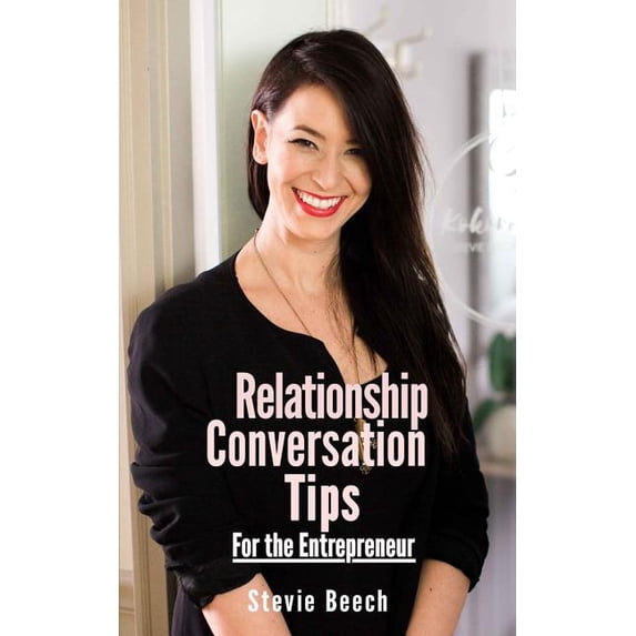 Relationship Conversation Tips : For the Entrepreneur (Paperback)