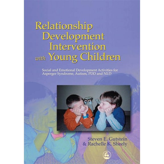 Relationship Development Intervention with Young Children: Social and Emotional Development Activities for Asperger Synd, (Paperback)