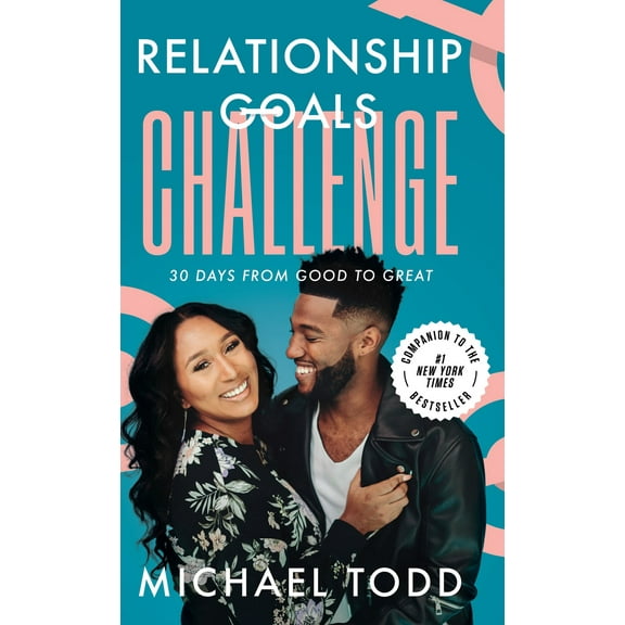 Relationship Goals Challenge: Thirty Days from Good to Great (Hardcover)