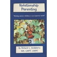 thumbnail image 1 of Relationship Parenting: "Raising Secure Children in an Insecure World", (Paperback), 1 of 1