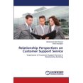 thumbnail image 1 of Relationship Perspectives on Customer Support Service (Paperback), 1 of 1