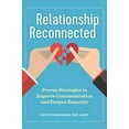 thumbnail image 1 of Pre-Owned Relationship Reconnected: Proven Strategies to Improve Communication and Deepen Empathy (Paperback) 1641525967 9781641525961, 1 of 1